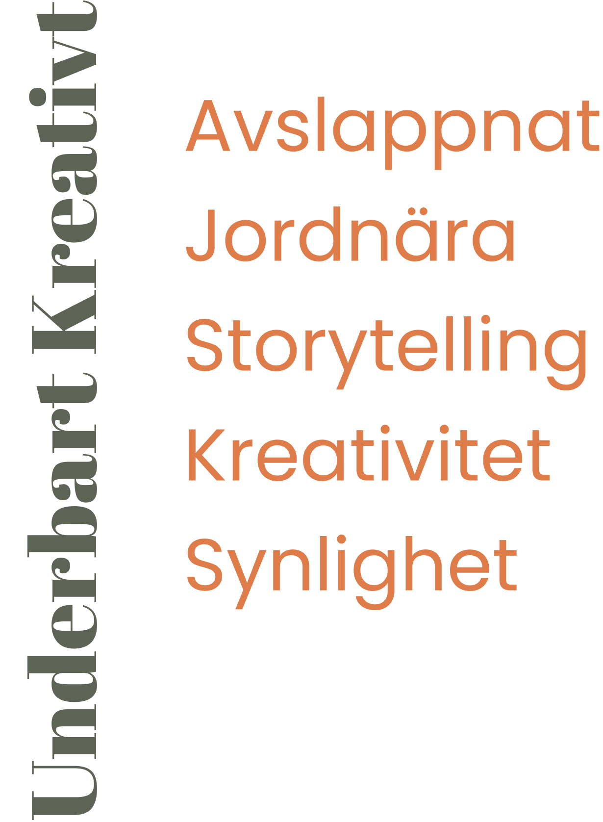 En text bild där det står: Underbart Kreativt Avslappnat Jornära